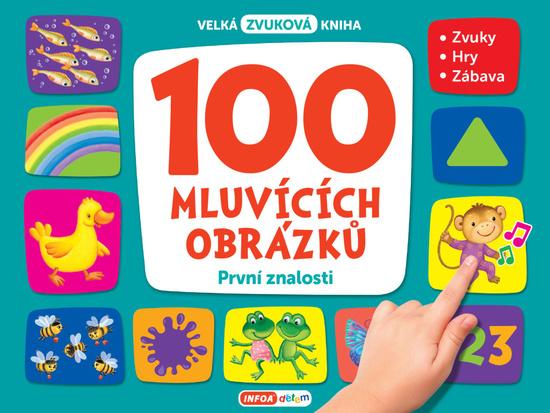 100 mluvících obrázků První znalosti - 9788075478993