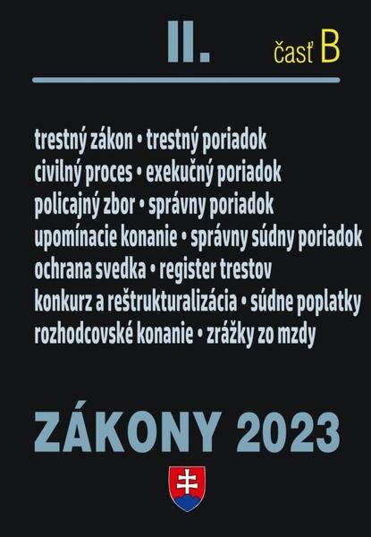 Zákony II časť B 2023 - Trestné právo, exekučný poriadok správne právo... - 9788081622397