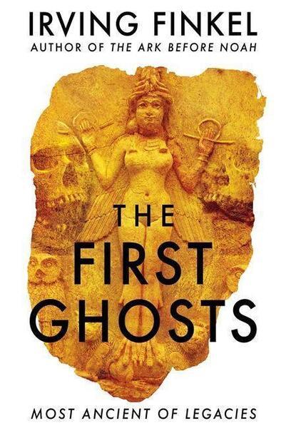 The First Ghosts - 152930329X