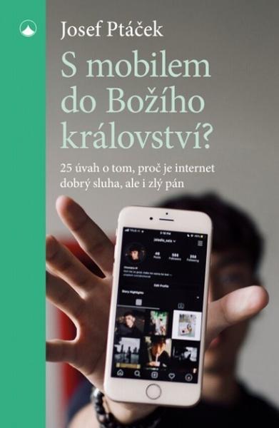 S mobilem do Božího království? - 9788075664167