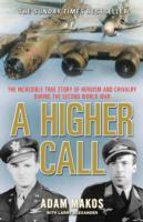 A Higher Call - 1782392564