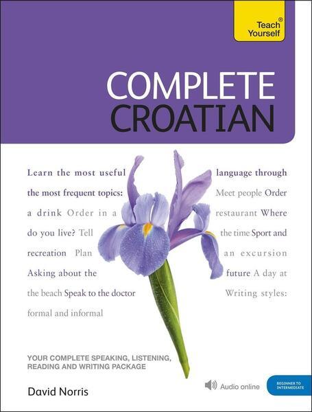 Complete Croatian Book/CD Pack: Teach Yourself - 144410232X