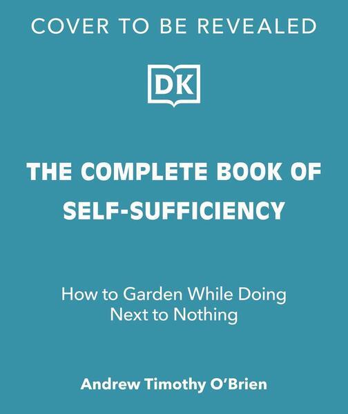 The Complete Book of Self-Sufficiency - 0241593395