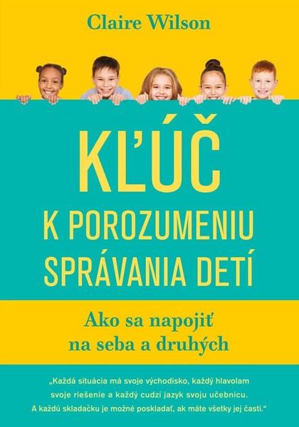 Kľúč k porozumeniu správania detí - 9788082890122