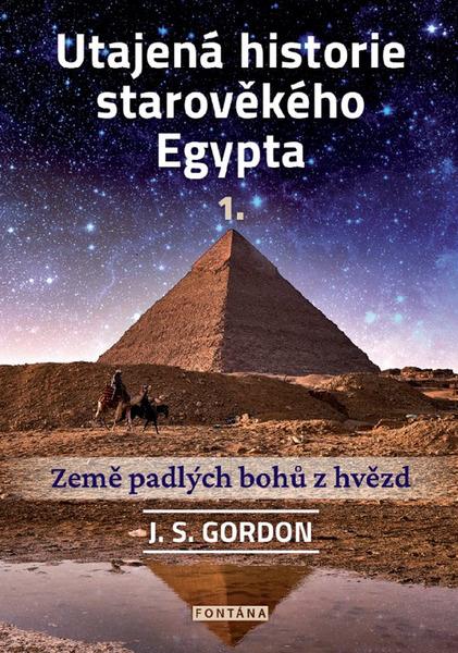 Utajená historie starověkého Egypta 1. - 9788076511569