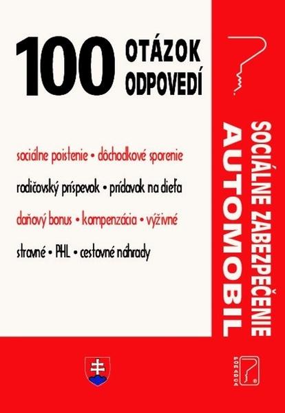 100 otázok • odpovedí – Sociálne zabezpečenie • automobil - 9788081622595