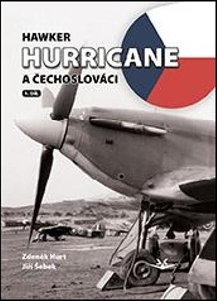 Hawker Hurricane a Čechoslováci - 9788075731180