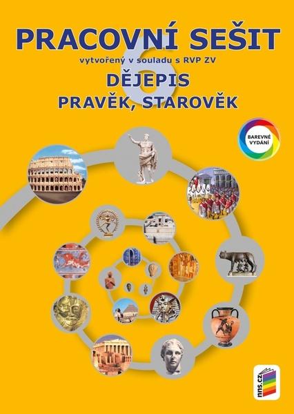 Dějepis 6 Pravěk, starověk Pracovní sešit - 9788076004047