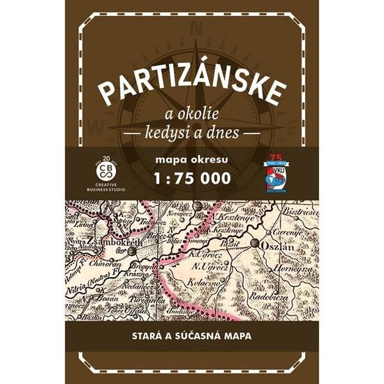 Partizánske a okolie kedysi a dnes - 9788099934567