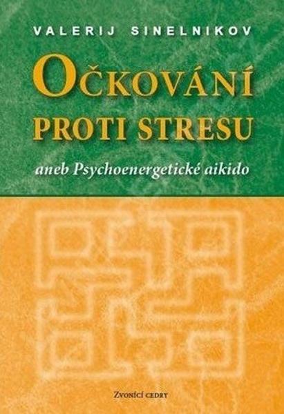 Očkování proti stresu - 9788090330276