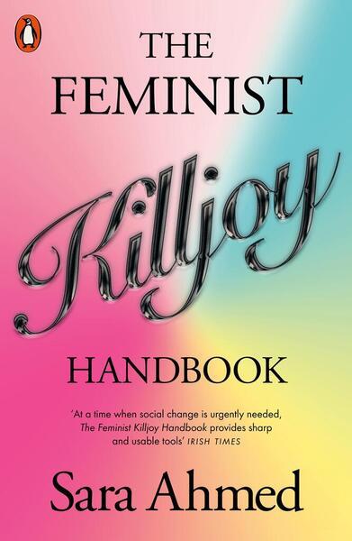 The Feminist Killjoy Handbook - 1802061894