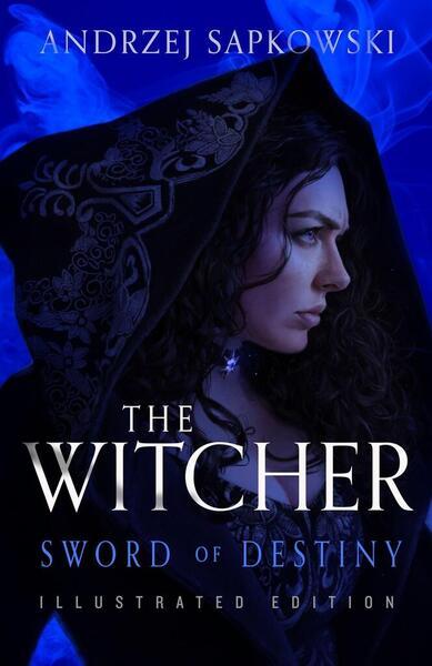 Sword of Destiny. Illustrated Hardback Edition - 1399607243