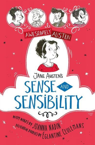 Awesomely Austen - Illustrated and Retold: Jane Austen's Sense and Sensibility - 144496268X