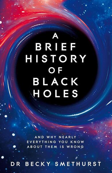 A Brief History of Black Holes - 1529086744