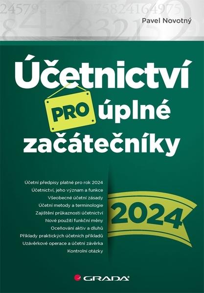 Účetnictví pro úplné začátečníky 2024 - 9788027152414