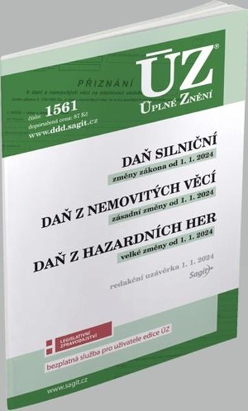 ÚZ 1561 Daň silniční, Daň z nemovitých věcí, Daň z hazardních her - 9788074886034