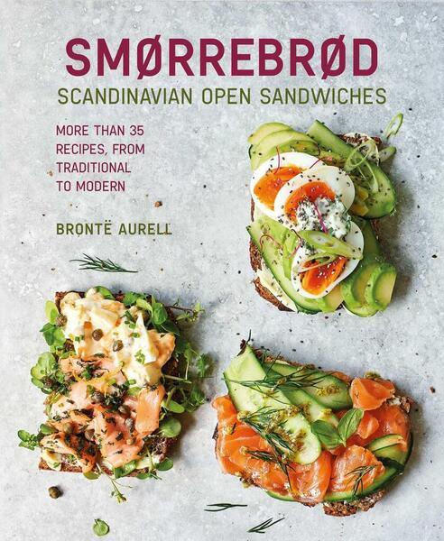 Smorrebrod: Scandinavian Open Sandwiches - 1788796454