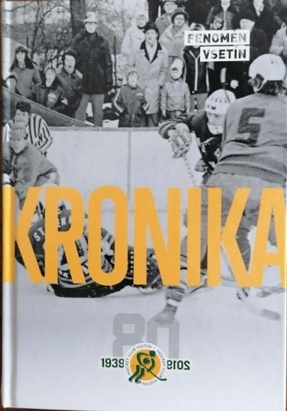 Kronika vsetínského hokeje 1939-2019 - 9788011046798