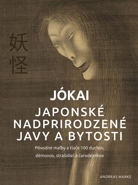 Jókai Japonské nadprirodzené javy a bytosti - 9788055195759