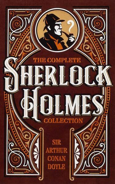 The Complete Sherlock Holmes Collection - 1667206265