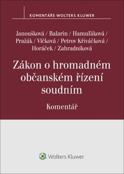 Zákon o hromadném občanském řízení soudním Komentář - 9788028600242