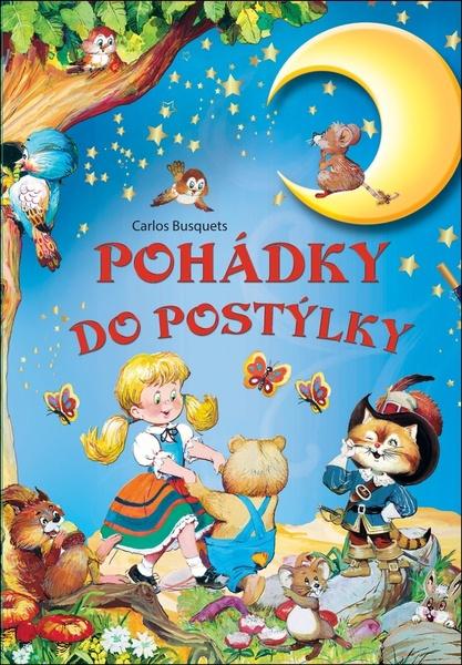 Pohádky do postýlky - 9788089984381