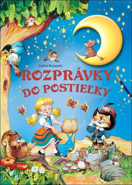 Rozprávky do postielky - 9788089984411