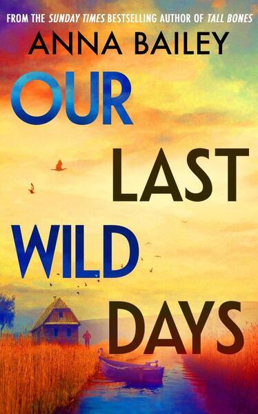 Our Last Wild Days - 085752741X