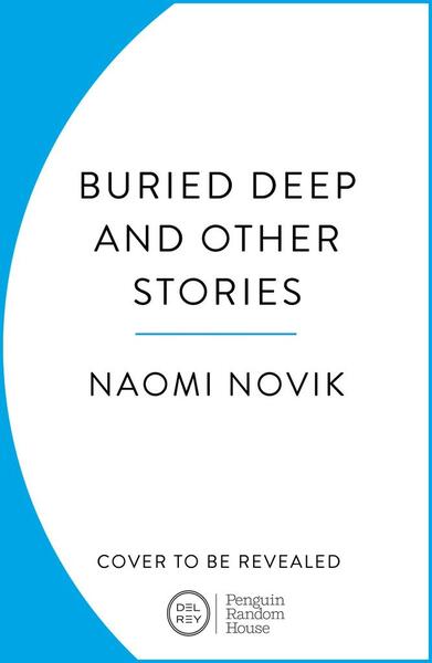 Buried Deep and Other Stories - 1804947067