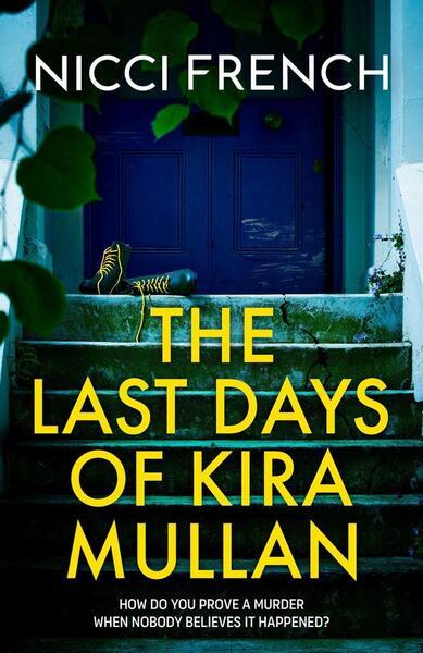The Last Days of Kira Mullan - 1398524174