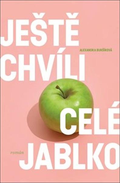 Ještě chvíli celé jablko - 9788025746387