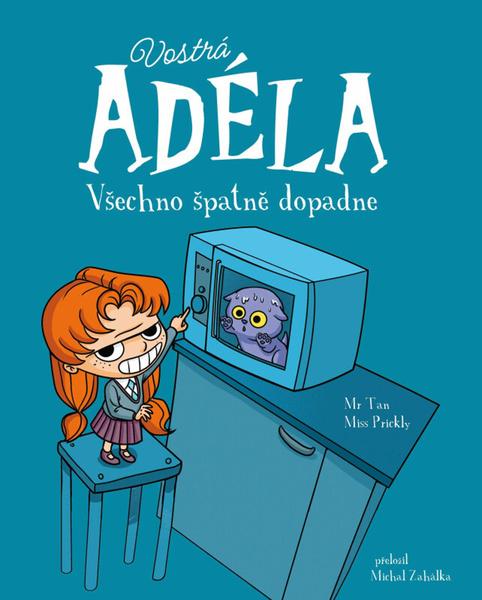 Vostrá Adéla Všechno špatně dopadne - 9788027740826