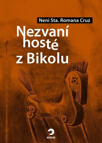 Nezvaní hosté z Bikolu - 9788053027120