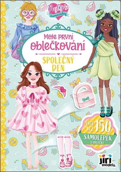 Moje první oblečkování Nejlepší kamarádky