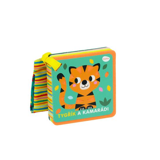 Knížka do kočárku – Tygřík a kamarádi - 9788076772595