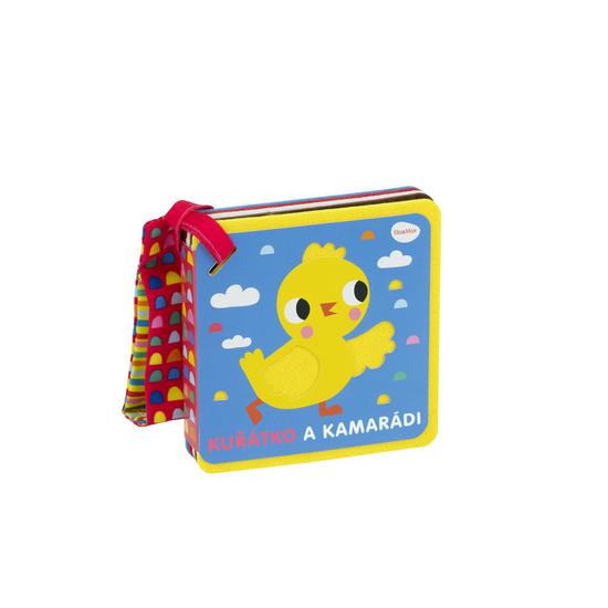 Knížka do kočárku – Kuřátko a kamarádi - 9788076772588