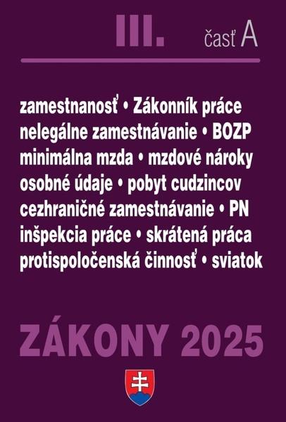 Zákony III A/2025 - Pracovnoprávne vzťahy a zamestnávanie - 9788081622830