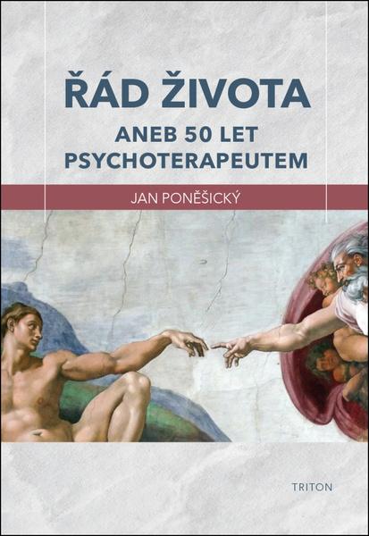 Řád života aneb 50 let psychoterapeutem - 9788076843684