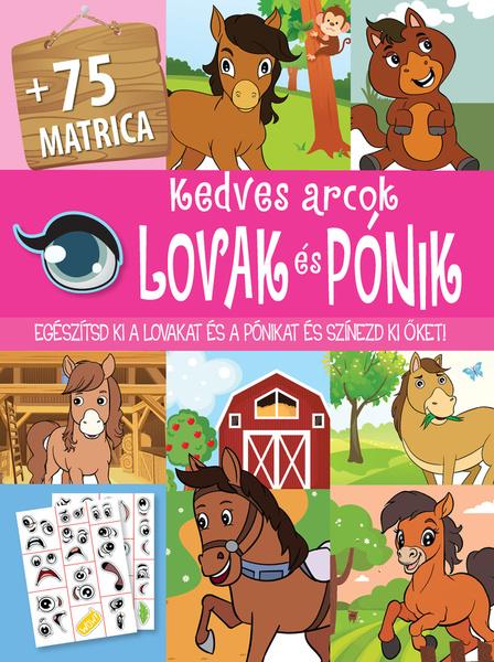 Kedves arcok lovak és pónik - 9788084449502