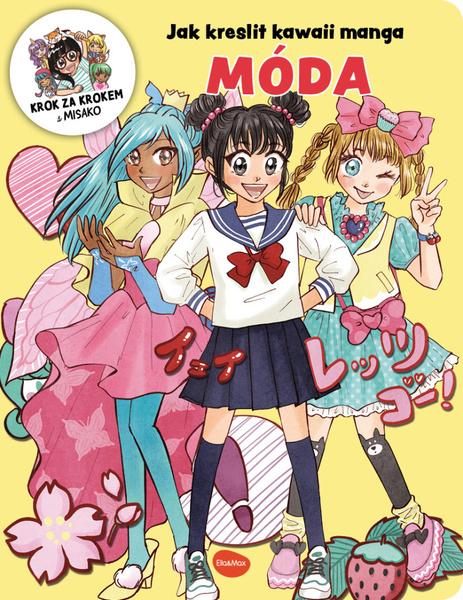 Jak kreslit kawaii manga: Móda - 9788076772458