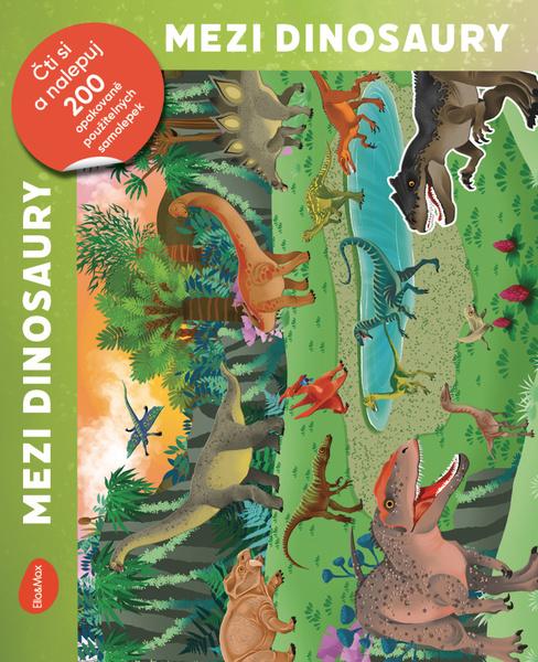 Čti a nalepuj – Mezi dinosaury - 9788076772700