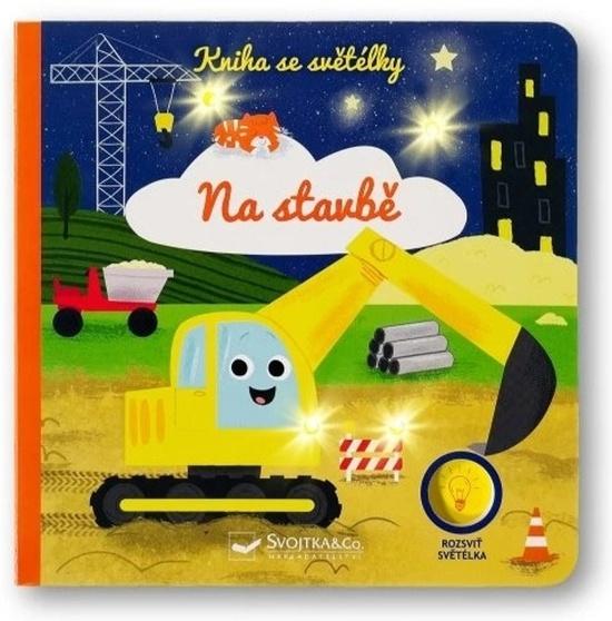 Kniha se světélky Na stavbě - 9788025638347