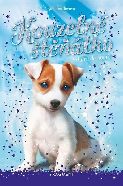 Kouzelné štěňátko Vzhůru do oblak - 9788025372180