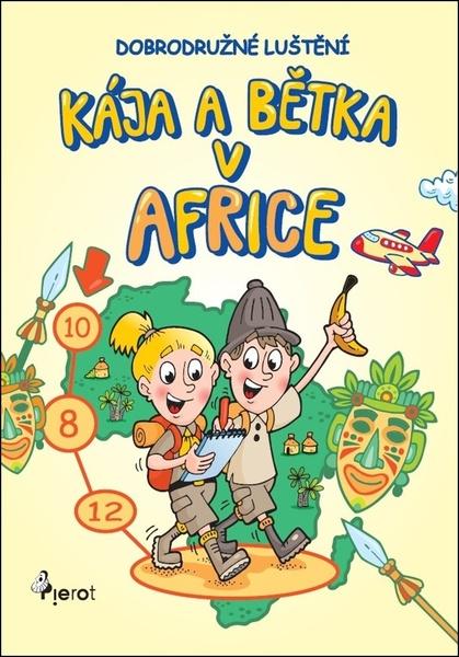 Kája a Bětka v Africe - 9788073539870