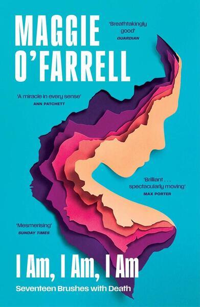 I Am, I Am, I Am: Seventeen Brushes With Death - 1035430045