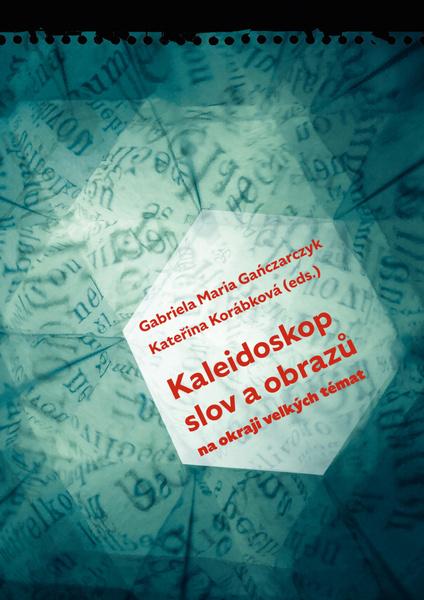 Kaleidoskop slov a obrazů - 9788074656699