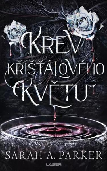 Krev křišťálového květu - 9788024297132