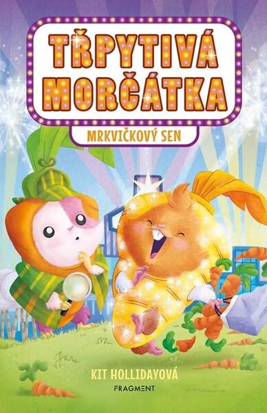 Třpytivá morčátka Mrkvičkový sen - 9788025372265