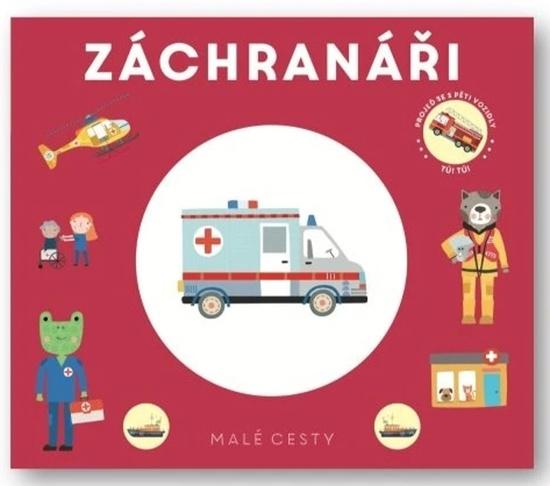 Malé cesty Záchranáři - 9788025638446