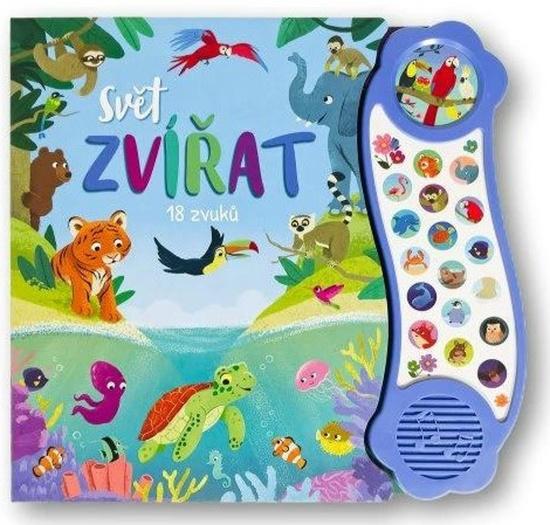 Svět zvířat 18 zvuků - 9788025637555